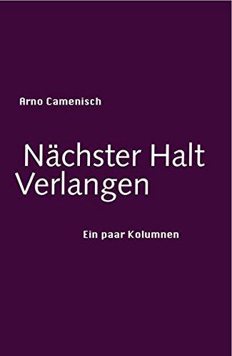 Nächster Halt Verlangen: Ein paar Kolumnen