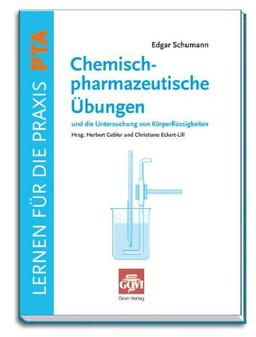 Chemisch-pharmazeutische Übungen und die Untersuchung von Körperflüssigkeiten