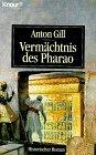 Vermächtnis des Pharao: Roman (Knaur Taschenbücher. Romane, Erzählungen)