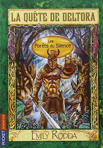 La quête de Deltora. Vol. 1. Les forêts du silence