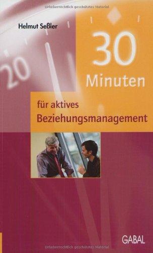 30 Minuten für aktives Beziehungsmanagement