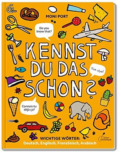 Kennst du das schon?: Wichtige Wörter: Deutsch, Englisch, Französisch, Arabisch