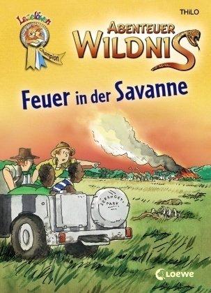 Abenteuer Wildnis - Feuer in der Savanne