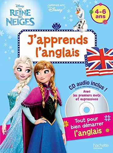 J'apprends l'anglais : La reine des neiges : 4-6 ans