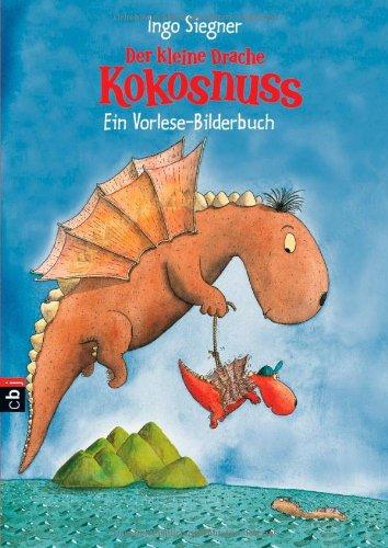 Der kleine Drache Kokosnuss: Vorlesebilderbuch Band 1