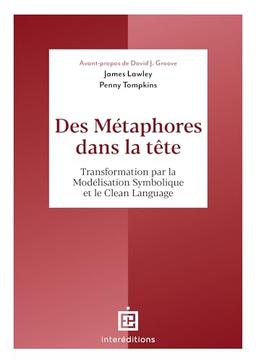 Des métaphores dans la tête : transformation par la modélisation symbolique et le clean language