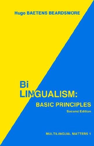 Bilingualism: Basic Principles (Multilingual Matters)