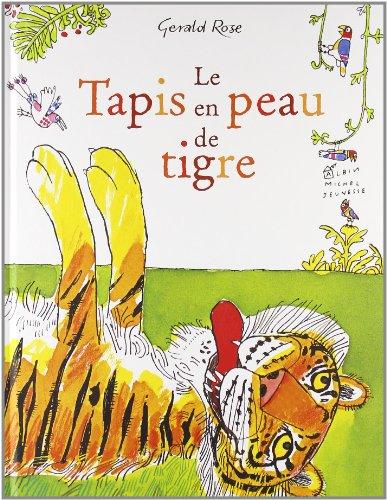 Le tapis en peau de tigre