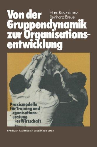 Von der Gruppendynamik zur Organisationsentwicklung