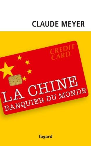 La Chine, banquier du monde