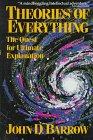 Theories of Everything: The Quest for Ultimate Explanation