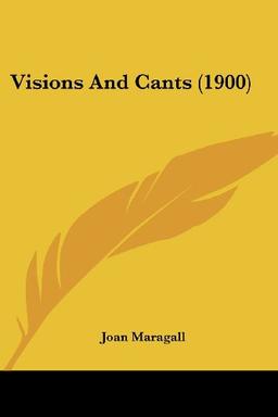 Visions And Cants (1900)