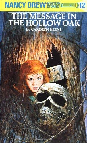 Nancy Drew 12: The Message in the Hollow Oak