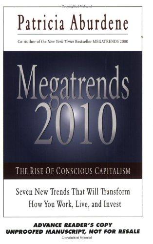 Megatrends 2010: The Rise of Conscious Capitalism