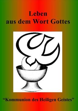 Leben aus dem Wort Gottes: "Kommunion des Heiligen Geistes"