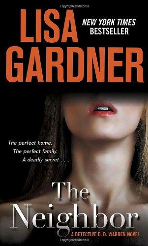 The Neighbor: A Detective D. D. Warren Novel (Detective D.D. Warren Novels)