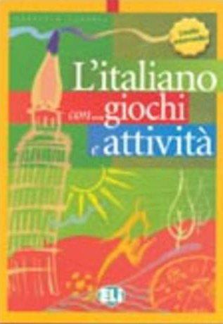 L'italiano con ... giochi e attività, Bd.3 : livello intermedio