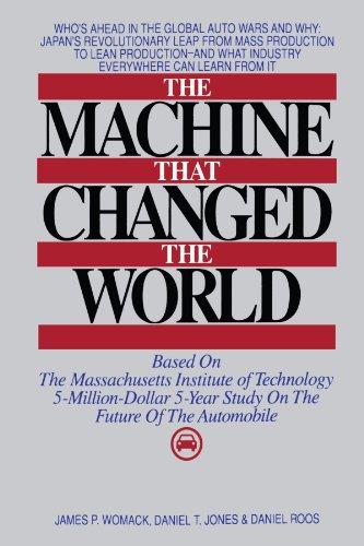 Machine that Changed the World: The Massachusetts Institute of Technology 5-million-dollar, 5-year Report on the Future of the Automobile Industry