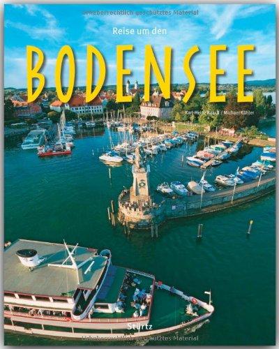 Reise um den BODENSEE - Ein Bildband mit über 180 Bildern - STÜRTZ Verlag