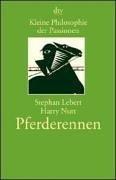 Kleine Philosophie der Passionen. Pferderennen.