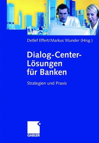 Dialog-Center-Lösungen für Banken: Strategien und Praxis