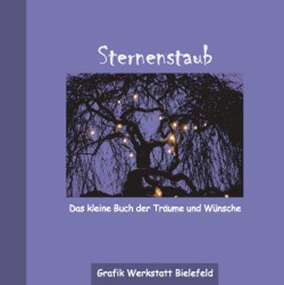 Sternenstaub: Das kleine Buch der Träume und Wünsche