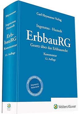 ErbbauRG - Gesetz über das Erbbaurecht: Kommentar