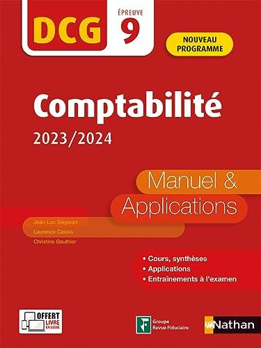 Comptabilité, DCG épreuve 9 : manuel & applications : nouveau programme, 2023-2024