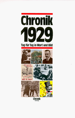 Chronik, Chronik 1929: Tag für Tag in Wort und Bild