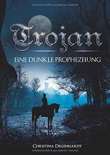 Trojan: Eine dunkle Prophezeiung