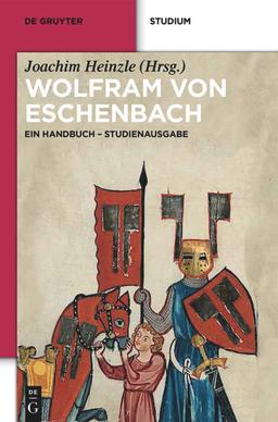 Wolfram von Eschenbach: Ein Handbuch