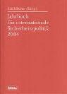 Jahrbuch für internationale Sicherheitspolitik 2004