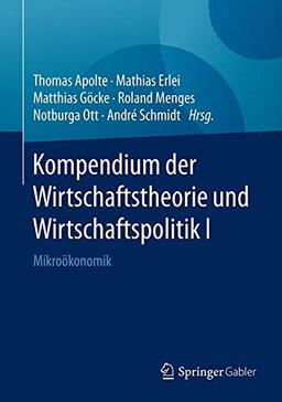 Kompendium der Wirtschaftstheorie und Wirtschaftspolitik I: Mikroökonomik