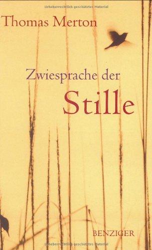 Zwiesprache der Stille