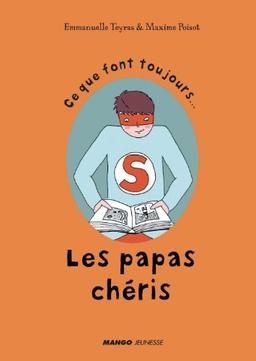 Ce que font toujours... les papas chéris