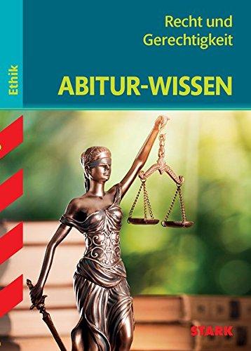 Abitur-Wissen - Ethik Recht und Gerechtigkeit