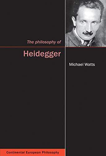 The Philosophy of Heidegger: Volume 12 (Continental European Philosophy, Band 12)