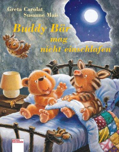 Buddy Bär mag nicht einschlafen