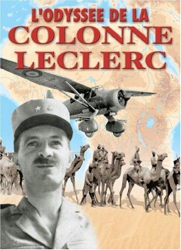 L'odyssée de la colonne Leclerc : les français libres au combat sur le front autonome du Tchad, 1940-43