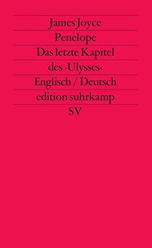 Penelope: Das letzte Kapitel des »Ulysses«. Englisch und deutsch (edition suhrkamp)