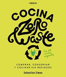 Cocina zero waste (Libros singulares)