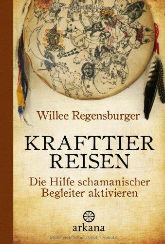 Krafttierreisen: Die Hilfe schamanischer Begleiter aktivieren