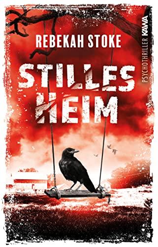 Stilles Heim: Psychothriller