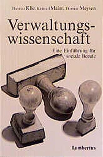 Verwaltungswissenschaft: Eine Einführung für soziale Berufe