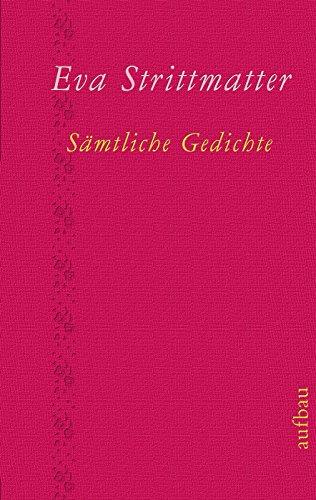 Sämtliche Gedichte: Erweiterte Neuausgabe