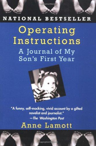 Operating Instructions: A Journal of My Son's First Year (Ballantine Reader's Circle)