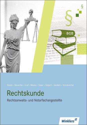 Rechtskunde für Rechtsanwalts- und Notarfachangestellte: Rechtskunde