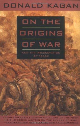 On the Origins of War: And the Preservation of Peace