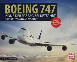 Boeing 747: Ikone der Passagierluftfahrt - Icon of Passenger Aviation