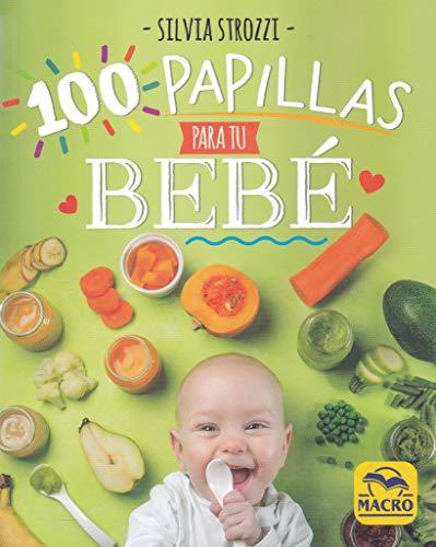 100 papillas para tu bebé (Cocinar Naturalmente, Band 7)